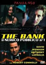 The bank. Il nemico pubblico numero 1