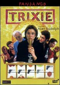 Trixie di Alan Rudolph - DVD