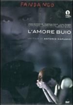 L' amore buio