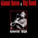 Groovin' High - CD Audio di Gianni Basso