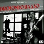 Profondo Basso - CD Audio di Antonio Rigo Righetti