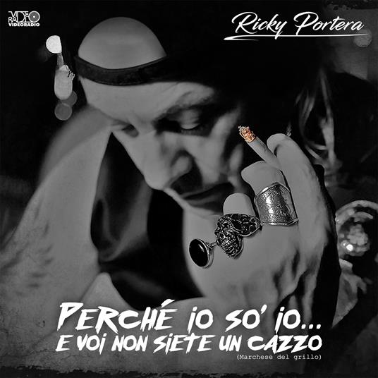 Perché io so' io... e voi non siete un c - CD Audio di Ricky Portera