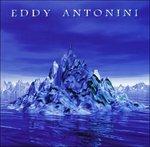 When Water Became Ice - CD Audio di Eddy Antonini