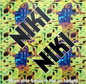 Move Your Hands In The Air Tonight - Vinile LP di Niki Niki