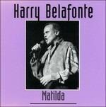 Matilda - CD Audio di Harry Belafonte