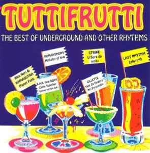 Tuttifrutti: The Best Of Underground And Other Rhythms - CD Audio