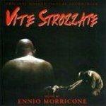 Vite Strozzate (Colonna sonora) - CD Audio di Ennio Morricone