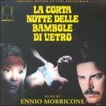 La Corta Notte Delle Bambole di Vetro (Colonna sonora) - CD Audio di Ennio Morricone