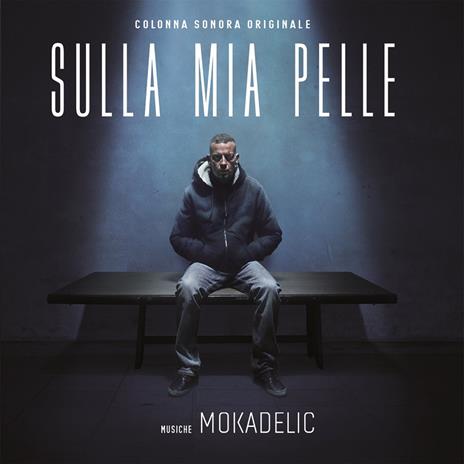 Sulla mia pelle (Colonna sonora) - CD Audio di Mokadelic