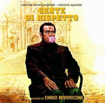 Gente di Rispetto (Colonna sonora) - Vinile LP di Ennio Morricone