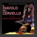 Il Diavolo Nel Cervello (Colonna sonora) - CD Audio di Ennio Morricone