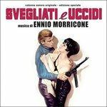 Svegliati e Uccidi (Colonna sonora) - CD Audio di Ennio Morricone