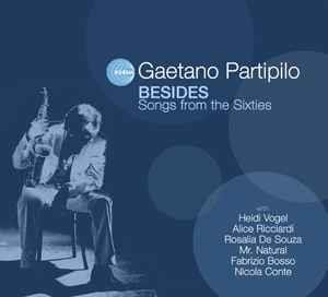 Besides. Songs from the Sixties - CD Audio di Gaetano Partipilo