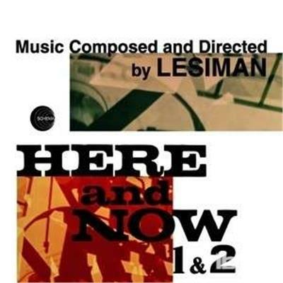 Here & Now vol.1 & 2 (Colonna sonora) - CD Audio di Lesiman