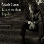 Kind of Sunshine - Vinile LP di Nicola Conte