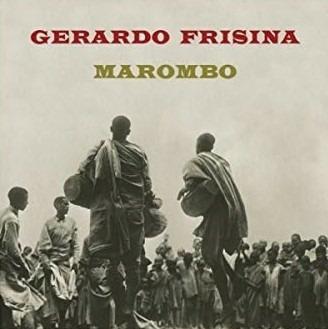 Marombo - Vinile LP di Gerardo Frisina