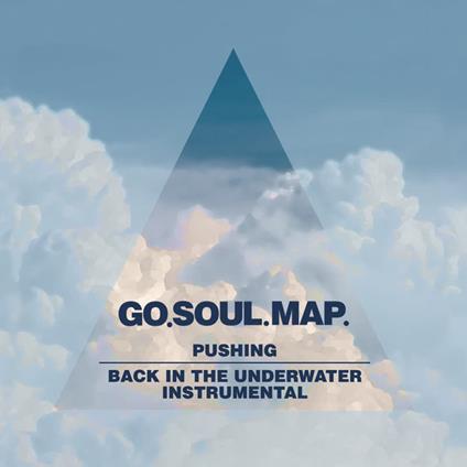 Pushing - Vinile 7'' di Go.Soul.Map