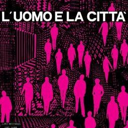 L'uomo e la città (Colonna Sonora) - Vinile LP di Piero Umiliani