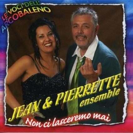 Non Ci Lasceremo Mai - CD Audio di Jean Pierrette