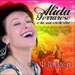Le Tradizioni - CD Audio di Alida Ferrarese