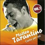 Canto per Voi vol.2 - CD Audio di Matteo Tarantino