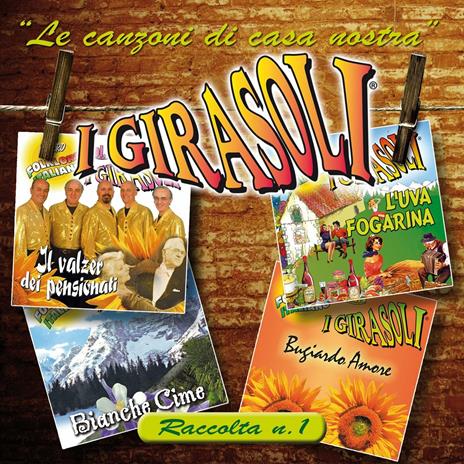 Canzoni di casa nostra vol.1 - CD Audio di Girasoli