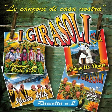 Canzoni di casa nostra vol.2 - CD Audio di Girasoli