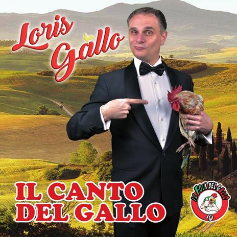 Il canto del gallo - CD Audio di Loris Gallo