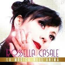 La musica nell'anima - CD Audio di Rossella Casale