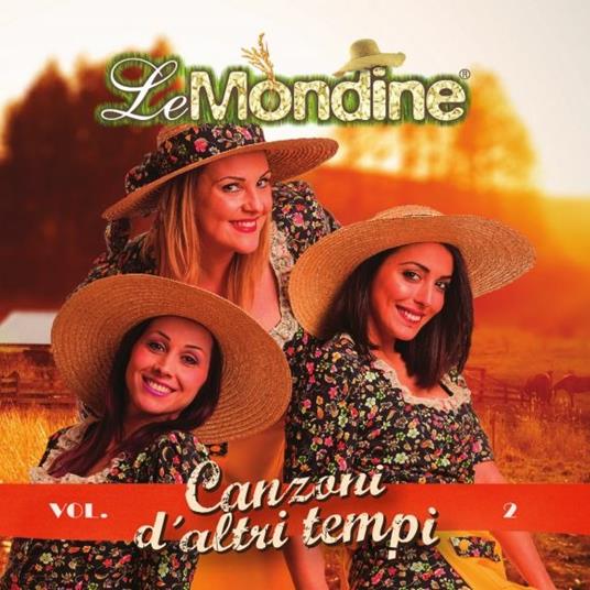 Canzoni d'altri tempi vol.2 - CD Audio di Le Mondine