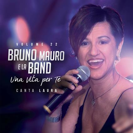 Una vita per te - CD Audio di Bruno Mauro