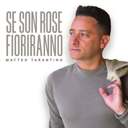 Se Son Rose Fioriranno - CD Audio di Matteo Tarantino