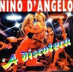 A Discoteca - CD Audio di Nino D'Angelo