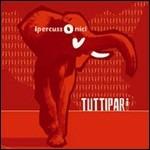 Tuttipari - CD Audio di Ipercussonici