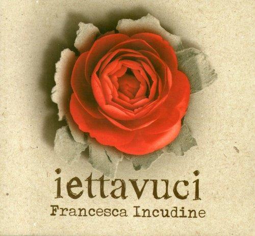 Iettavuci - CD Audio di Francesca Incudine