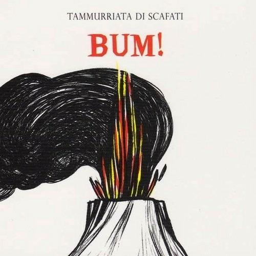 Bum! - CD Audio di Tammuriata di Scafati