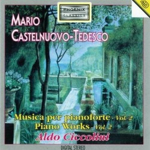 Opere per pianoforte vol.2 - CD Audio di Mario Castelnuovo-Tedesco