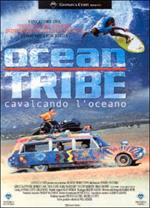 Ocean Tribe. Cavalcando l'oceano