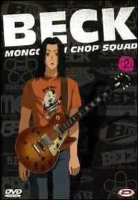 Beck. Mongolian Chop Squad. Vol. 02 di Osamu Kobayashi - DVD