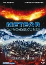 Meteor Apocalypse. Pioggia di fuoco