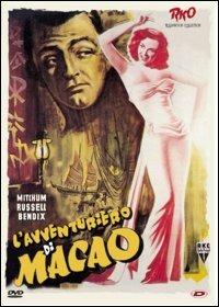 L' avventuriero di Macao di Joseph Von Sternberg,Nicholas Ray - DVD