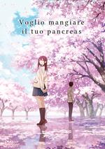 Voglio mangiare il tuo pancreas. Standard Edition (DVD)