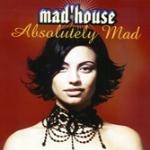 Absolutely Mad - CD Audio di Mad House