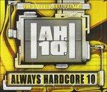 Always Hardcore 10