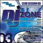 DJ Zone: Club Session 03 - CD Audio