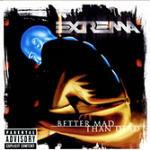 Better Mad Than Dead - CD Audio di Extrema