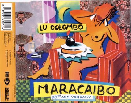 Maracaibo - CD Audio Singolo di Lu Colombo