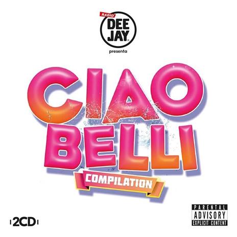 Radio Deejay presenta Ciao belli Compilation - CD | IBS