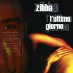 L'ultimo giorno - CD Audio di Zibba