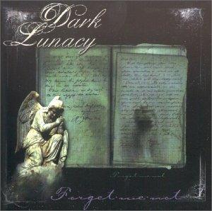 Forget me not - CD Audio di Dark Lunacy
